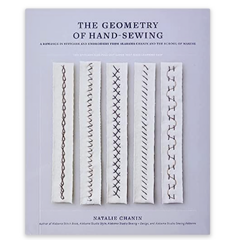 The Geometry of Hand-Sewing: A Romance in Stitches and Embroidery from Alabama Chanin and The School of Making