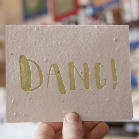 Lovewild Design Plantable Letterpress Dang Card