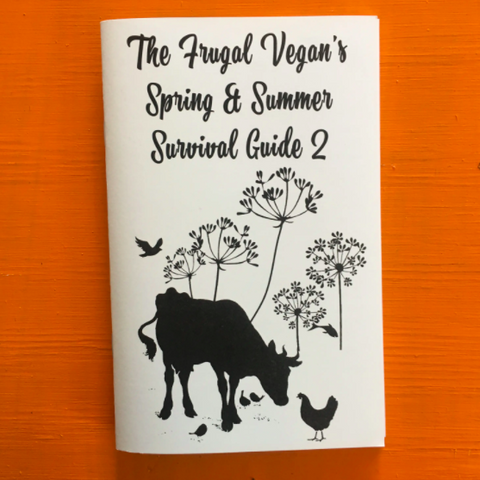 The Frugal Vegan's Spring & Summer Survival Guide 2