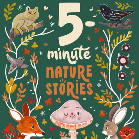 Book cover of '5 Minute Nature Stories' with illustrations of animals and nature elements on a green background.
