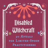 Book cover for 'Disabled Witchcraft: 90 Rituals for Limited-Spoon Practitioners' by Kandi Zeller, featuring a deep magenta background with whimsical white, orange, and pastel illustrations.