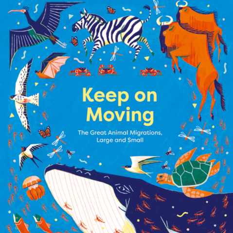 Book cover of 'Keep on Moving' with illustrations of animals on a blue background.