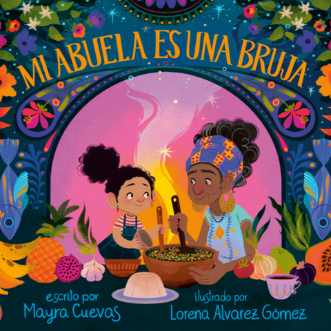 Mi Abuela Es Una Bruja: Spanish Edition