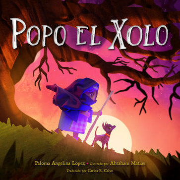 Book cover of 'Popo el Xolo' with a character holding a dog under a tree at sunset.