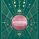 Mama Moons Book of Magic