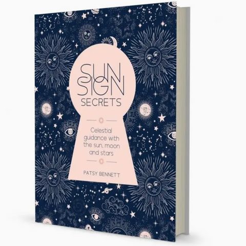 Sun Sign Secrets: Guidance with the Sun, Moon, and Stars