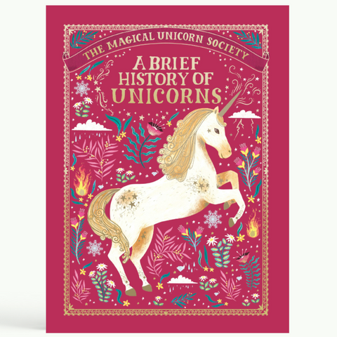 The Magical Unicorn Society: A Brief History of Unicorns