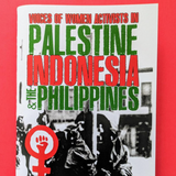 A book cover titled 'Voices of Women Activists in Palestine, Indonesia, and the Philippines: What the Ladies Have to Say' displayed against a solid red background.