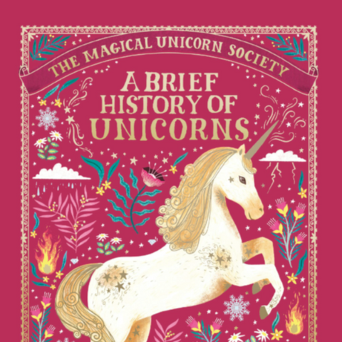 The Magical Unicorn Society: A Brief History of Unicorns