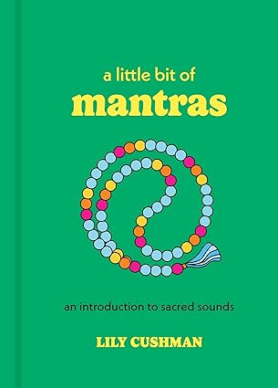 A Little Bit of Mantras