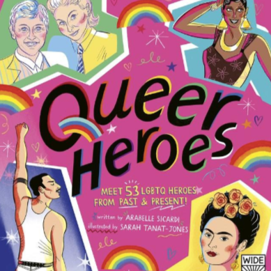 Queer Heroes: Meet 53 LGBTQ Heroes From Past and Present!