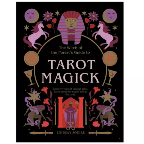 Witch of the Forest's Guide To Tarot Magick