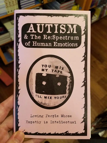 Autism & The Re: Spectrum of Human Emotions/Perfect Mix Tape