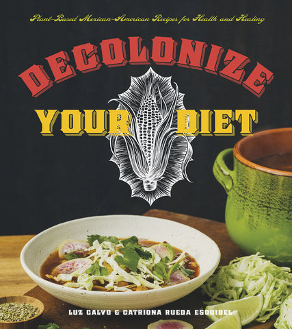 Decolonize Your Diet