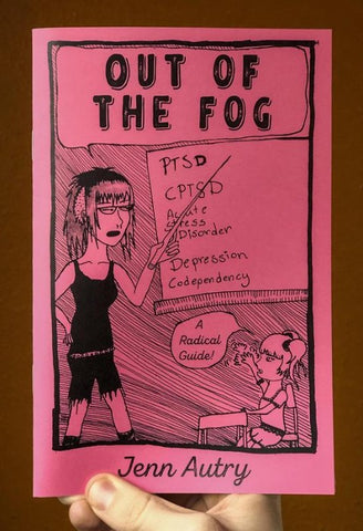 Out of the Fog: PTSD, CPTSD, Acute Stress Disorder Zine