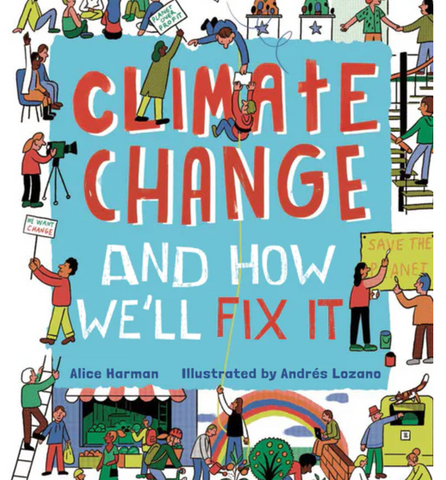 Climate change And How We'll Fix It