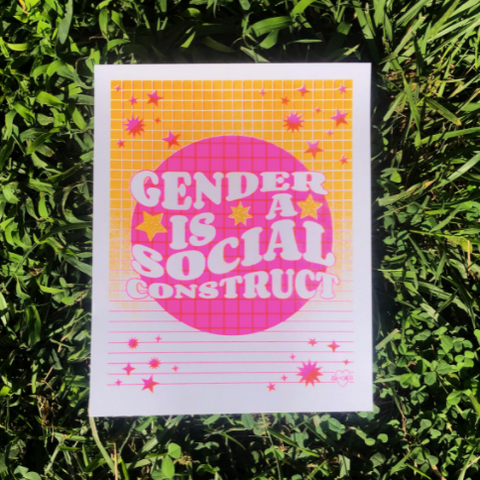 Gender Is A Social Construct Print