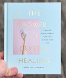 The Power Of Crystal Healing