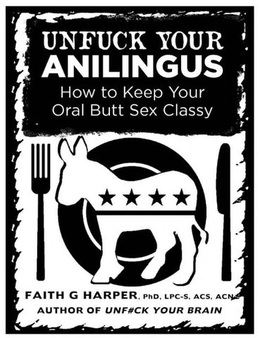 Unfuck Your Anilingus