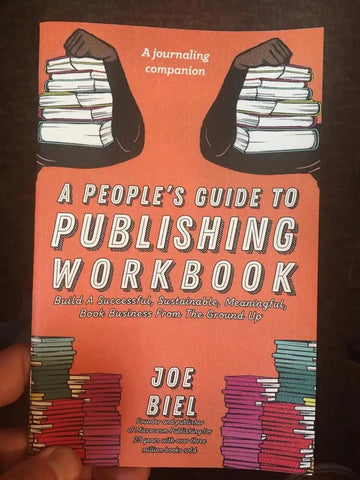 People's Guide to Publishing Workbook, A Workbook