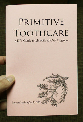 Primitive Toothcare