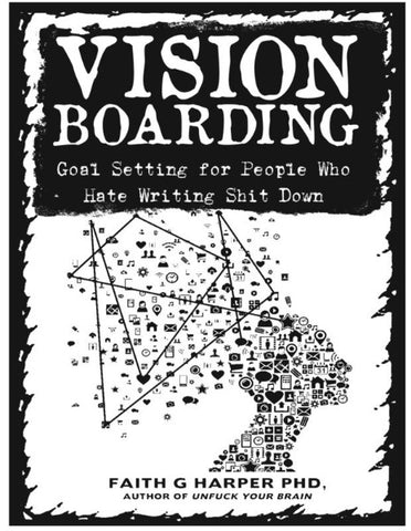 Vision Boarding Zine: Goal Setting for People Who Hate Writing